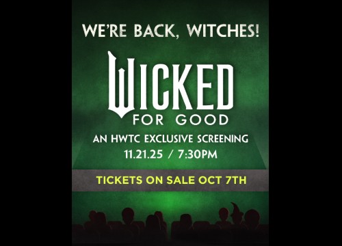 horizonwest/wicked-for-good-an-hwtc-exclusive-screening