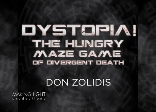 makinglightproductions/dystopia-the-hungry-maze-game-of-divergent-death