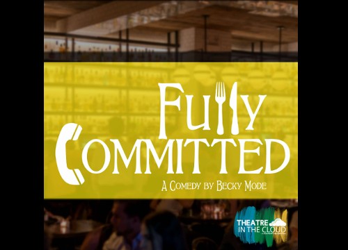 theatreinthecloud/fully-committed-by-becky-mode