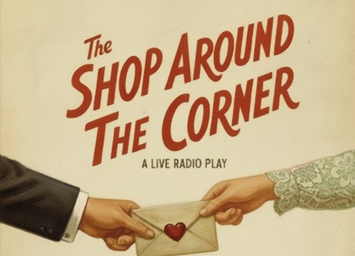 theatreinthecloud/the-shop-around-the-corner-a-radio-play